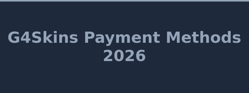 Available deposit and withdrawal methods at G4Skins 2026