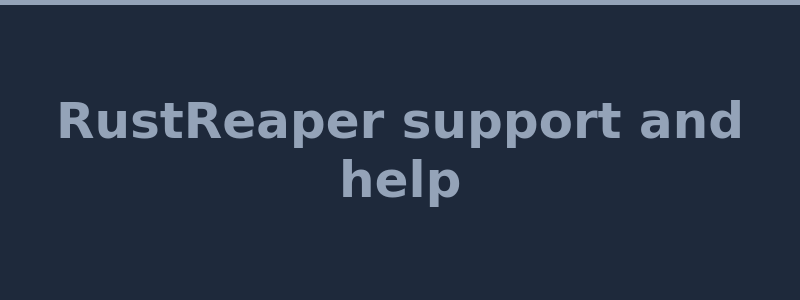 RustReaper customer support help center and FAQ 2026