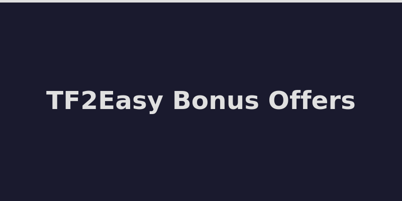 TF2Easy welcome rewards including +5% deposit bonus and free daily case details 2026