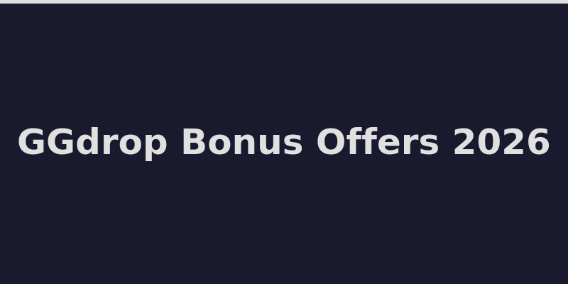 GGdrop welcome bonus offer and promotional details 2026