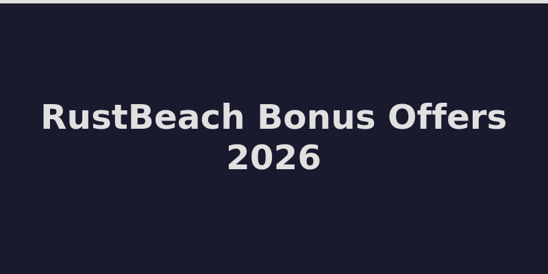 RustBeach welcome bonus offer and promotional details 2026