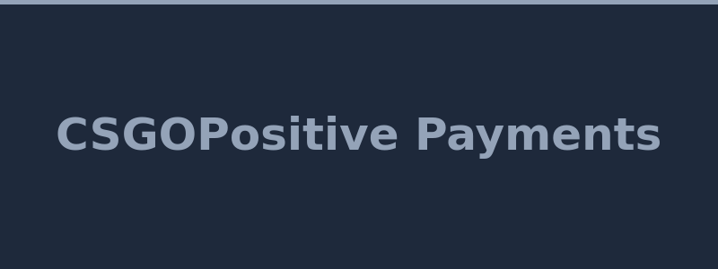 Available deposit and withdrawal methods at CSGOPositive including crypto and cards 2026