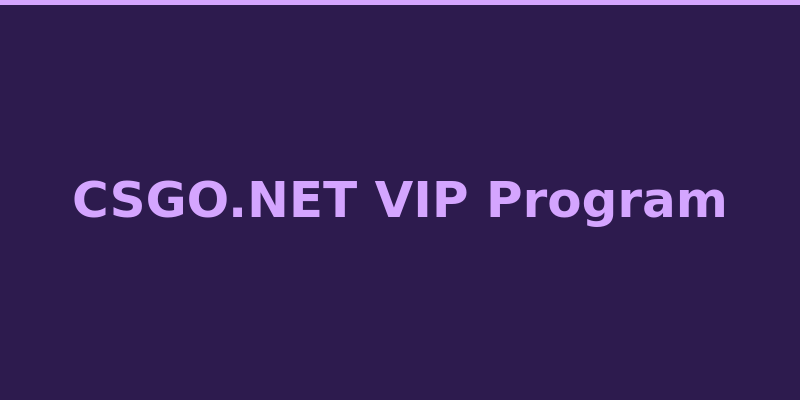 CSGO.NET VIP loyalty tiers and account level rewards overview 2026