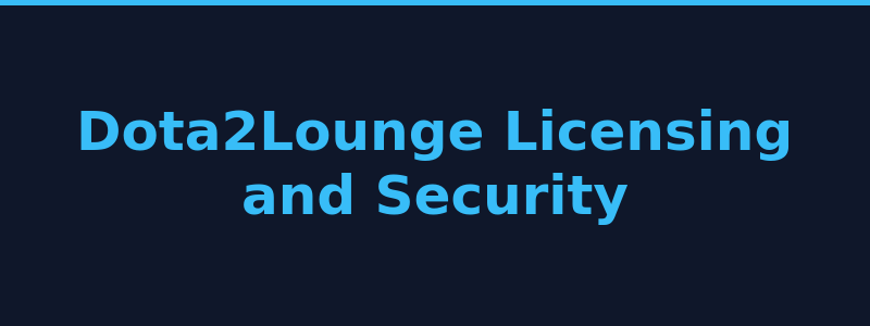 Dota2Lounge security licensing and provably fair verification 2026