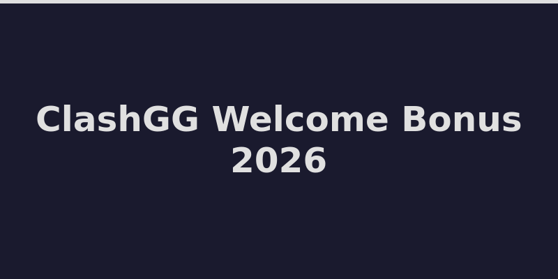 ClashGG casino welcome bonus offer and promo code details 2026