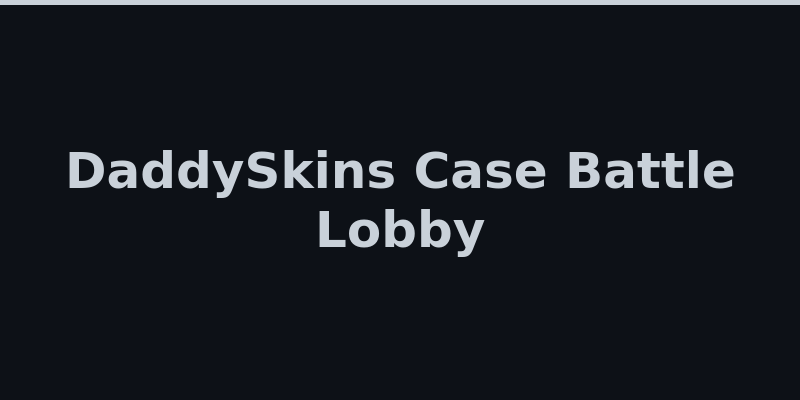 DaddySkins case battles lobby showing active games and high stakes 2026