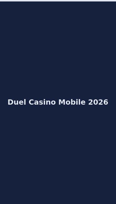 Duel Casino mobile interface on smartphone showing game lobby 2026