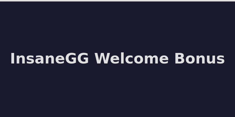 InsaneGG welcome bonus offer and 100% deposit match details 2026