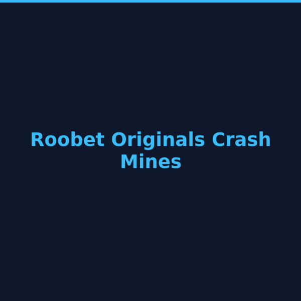 Roobet Originals Crash Mines Towers and Plinko in-house games 2026