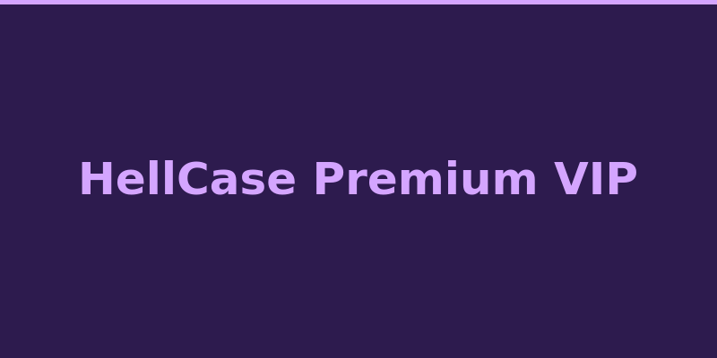 HellCase Premium VIP subscription tiers and loyalty rewards