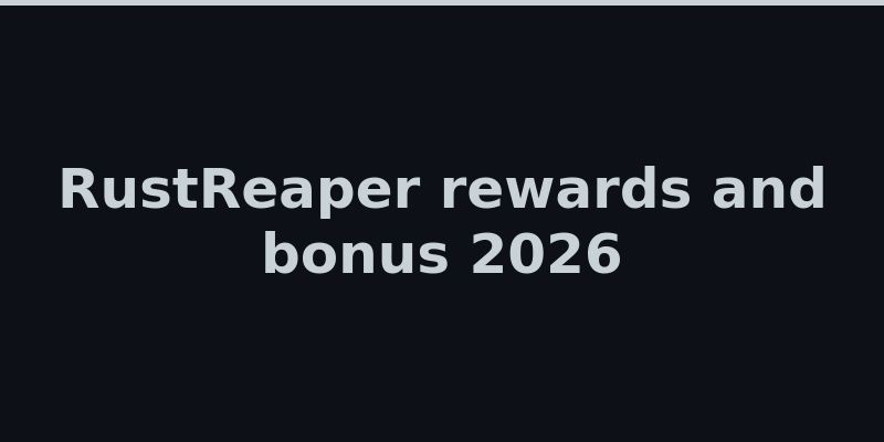 RustReaper welcome bonus rewards and hourly jackpot details 2026
