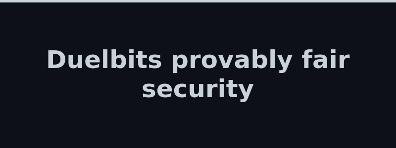 Duelbits provably fair games and security overview 2026