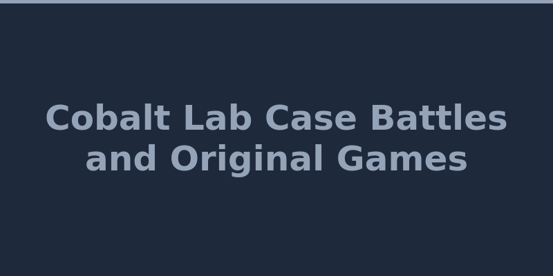 Cobalt Lab original game library showing Case Battles and Upgrader features 2026