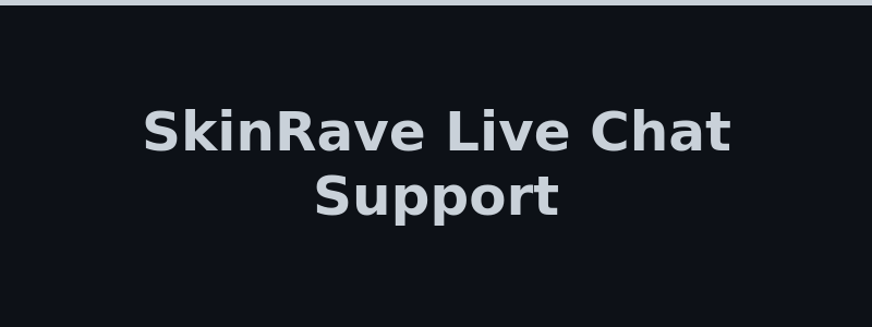 SkinRave customer support live chat and Discord community 2026