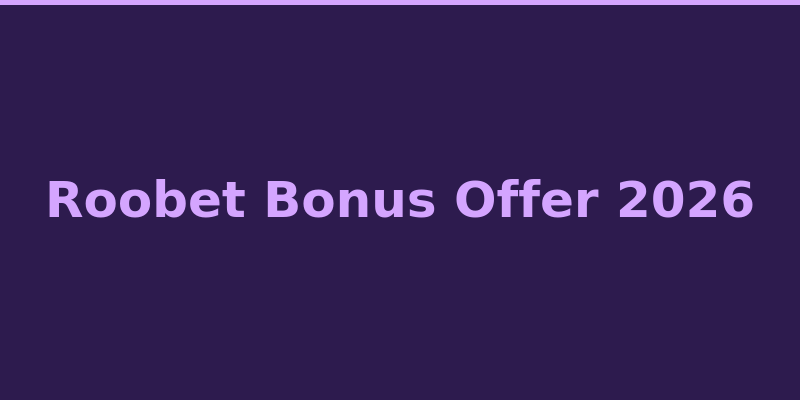 Roobet welcome bonus offer and promotional details 2026
