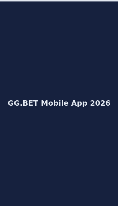 GG.BET mobile app and smartphone casino interface 2026