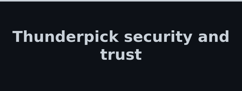 Thunderpick security licensing and fair play overview 2026