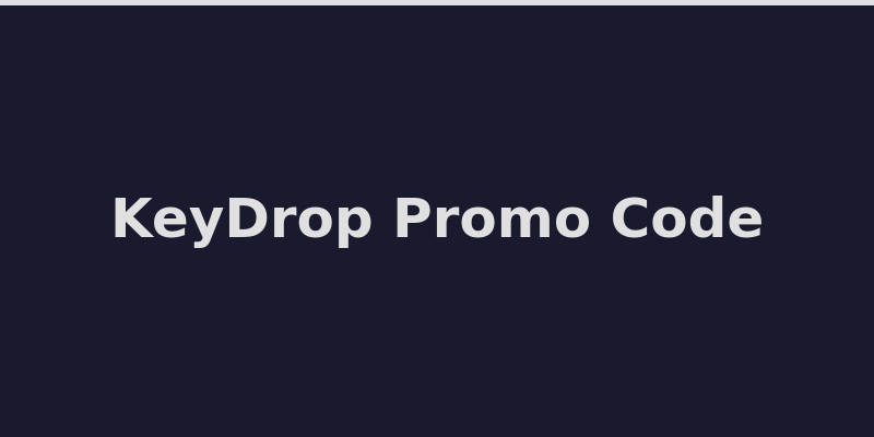 KeyDrop welcome bonus offer and promotional golden codes 2026