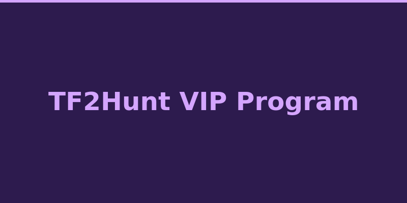 TF2Hunt VIP loyalty tiers and account level rewards overview 2026