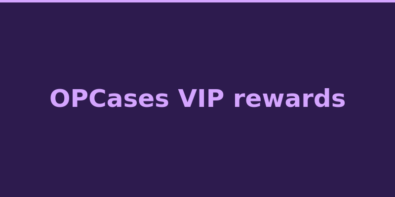 OPCases VIP style rewards with level cases and bonus claims 2026