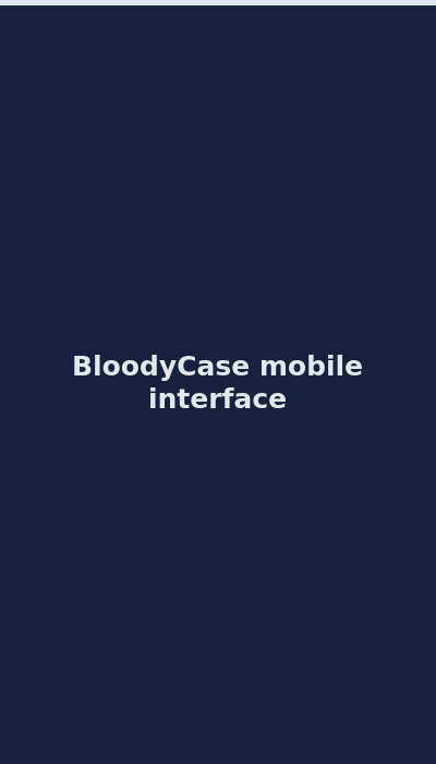 BloodyCase mobile interface on smartphone 2026