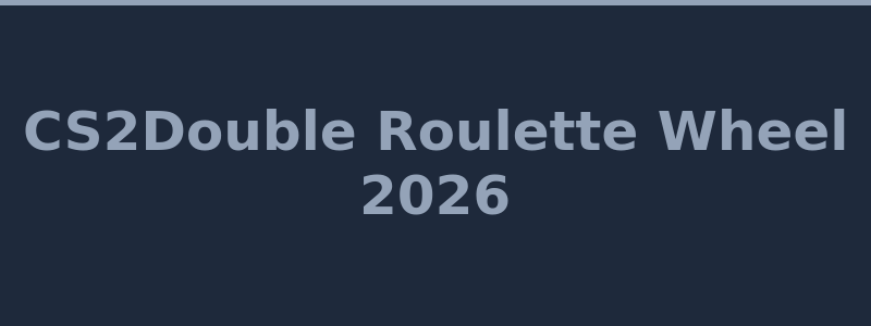 CS2Double classic double roulette wheel with red black and green betting 2026